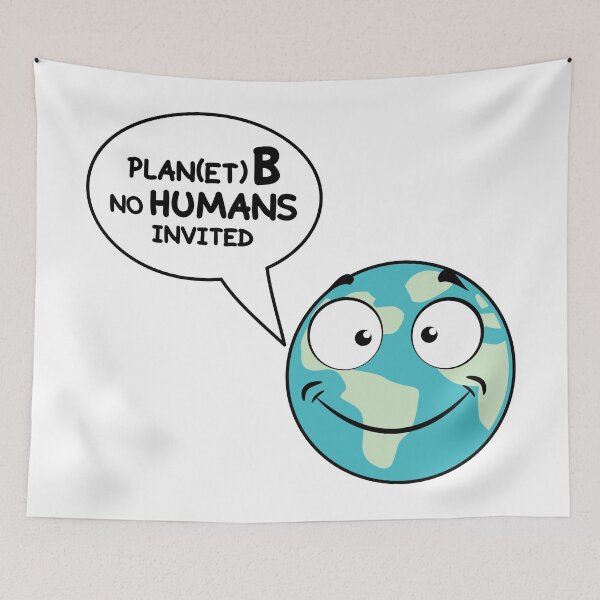Item preview, Plan(et) B , no humans invited designed and sold by OVMEngemann.