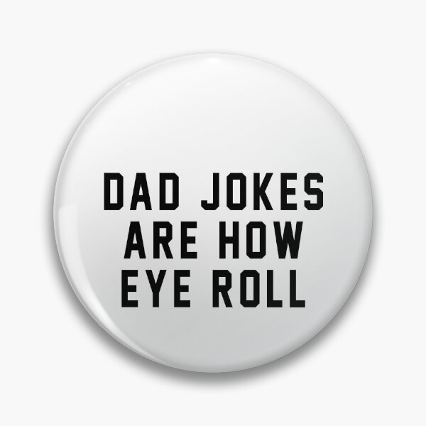 Item preview, Dad jokes are how eye roll designed and sold by QueendarChanse.