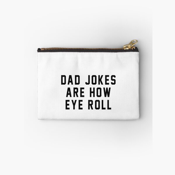 Item preview, Dad jokes are how eye roll designed and sold by QueendarChanse.