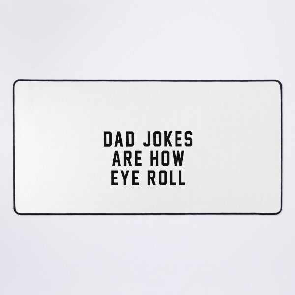 Item preview, Dad jokes are how eye roll designed and sold by QueendarChanse.