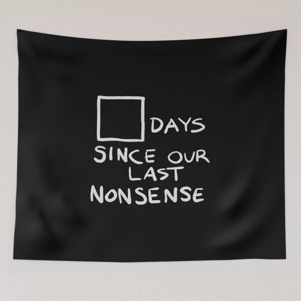 Item preview, Days Since Our Last Nonsense [Blank] designed and sold by Primal Mistry.