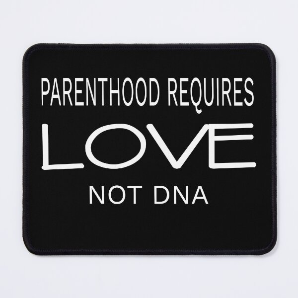 Item preview, Parenthood Requires Love Not Dna, Funny Parents Gift Quote Saying Family  designed and sold by ghostsanda.