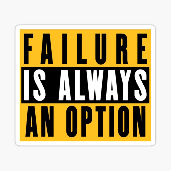 Artikel-Vorschau von Cool Failure ist immer eine Option, designt und verkauft von SwanDive.