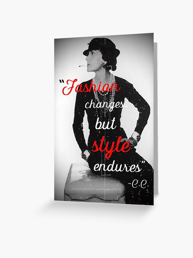 fashion changes, style endures” coco chanel quote Greeting Card for Sale  by sweet and sour