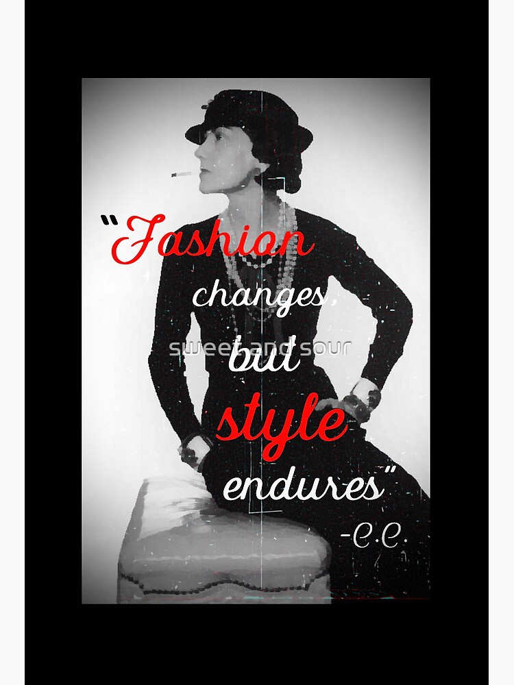fashion changes, style endures” coco chanel quote Art Board Print for Sale  by sweet and sour