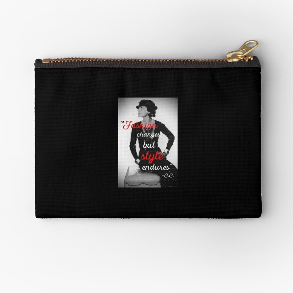 fashion changes, style endures” coco chanel quote Zipper Pouch
