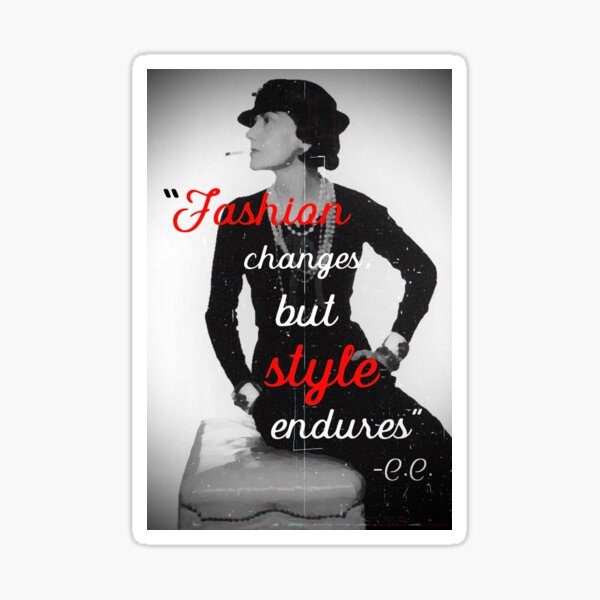 „Mode ändert sich, Stil bleibt bestehen“ Zitat von Coco Chanel Sticker