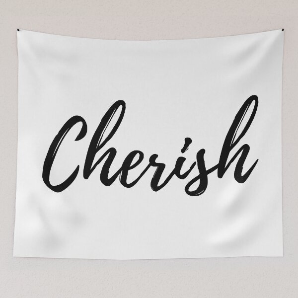 Item preview, Cherish is the word we use to remind us.... designed and sold by ActionFocus.