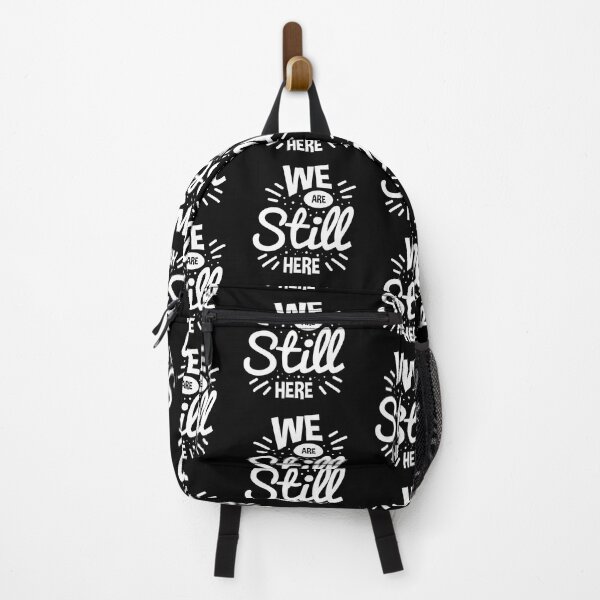 Item preview, We are Still Here Always Think To Be Positive Aspire To Inspire Before The Expire Funny Saying Happy Life Apparel Essential Motivation Inspiration Joy Mood designed and sold by DesignByHeartUK.