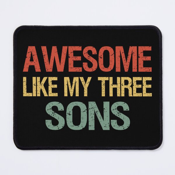 Item preview, Awesome Like My Three Sons I designed and sold by Lemon Pepper.