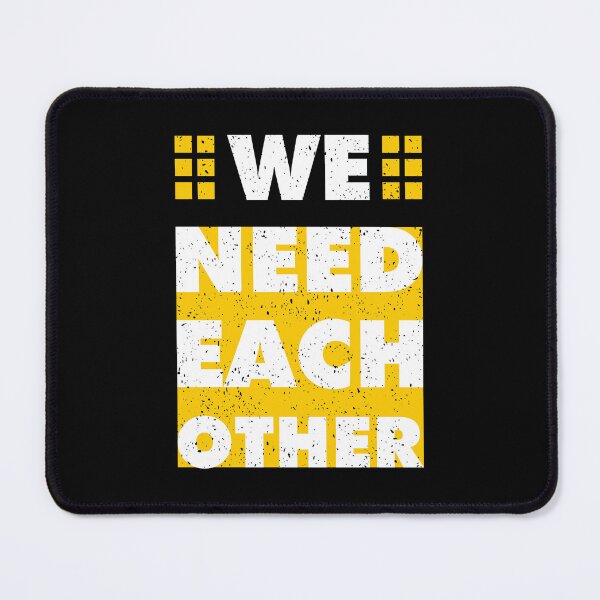 Item preview, We Need Each Other Always Think To Be Positive Aspire To Inspire Before The Expire Funny Saying Happy Life Apparel Essential Motivation Inspiration Joy Mood designed and sold by DesignByHeartUK.