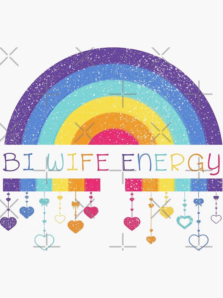 Bi Wife Energy Rainbow Bisexual Pride Rainbow Flag Bi Pride Sticker