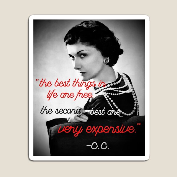 the best things in life are free coco chanel