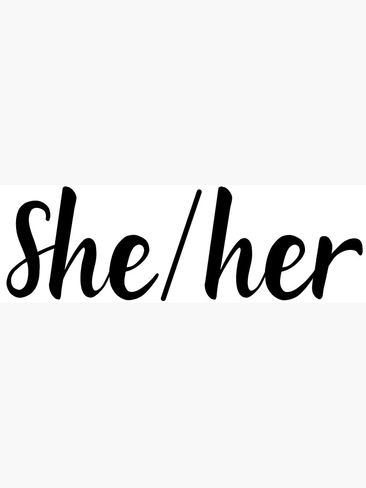 "She/her pronouns" Poster for Sale by Gmerch21 Redbubble