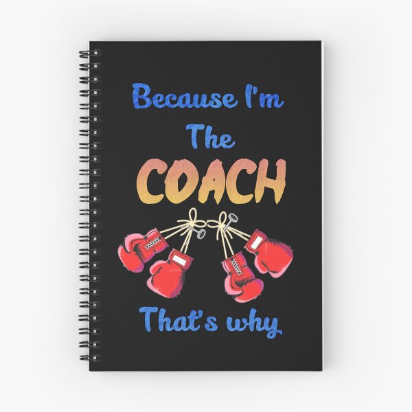 Item preview, Because Im the coach, boxing coach that's why...  designed and sold by Chakilogy.