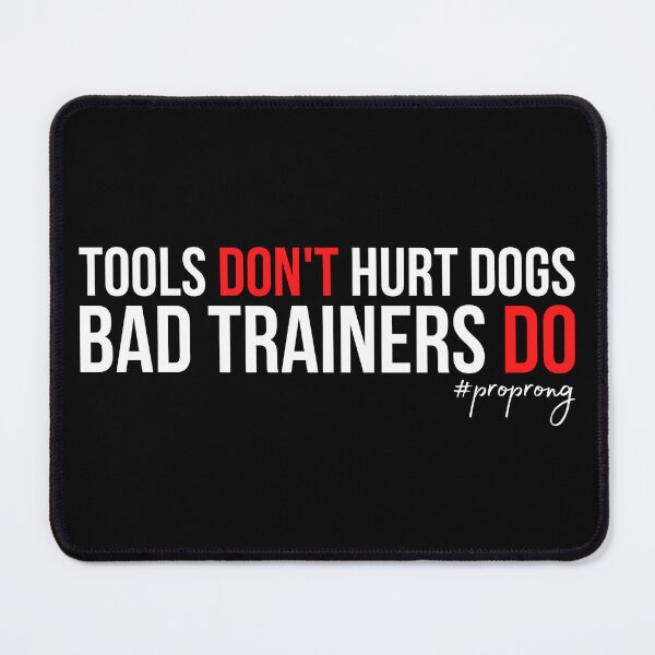 Item preview, Pro Prong Collar No Bad Tools Just Bad Trainers Balanced Dog Trainer T-shirt designed and sold by DoggoneTees.