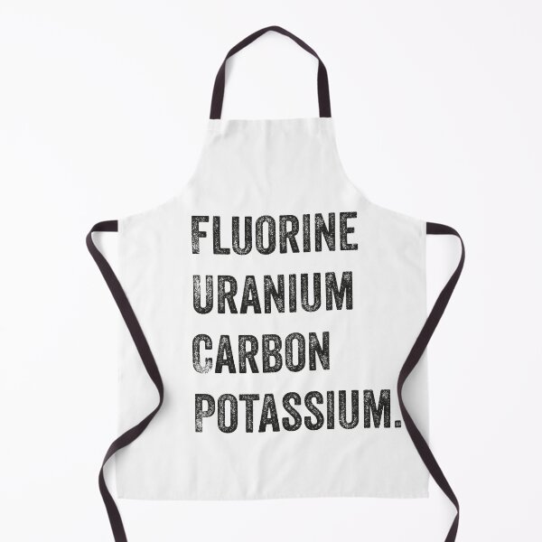 Item preview, Fluorine, uranium, carbon, potassium, Chemistry Joke, Chemical Elements designed and sold by PRINTED ..