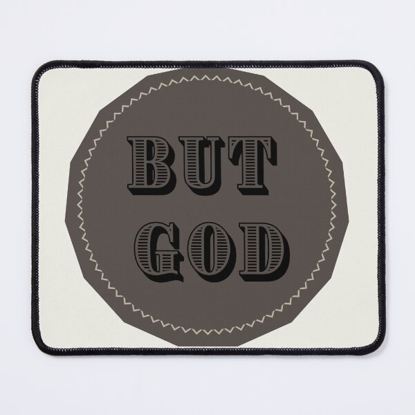 Item preview, But God 4 designed and sold by GracefulThreads.