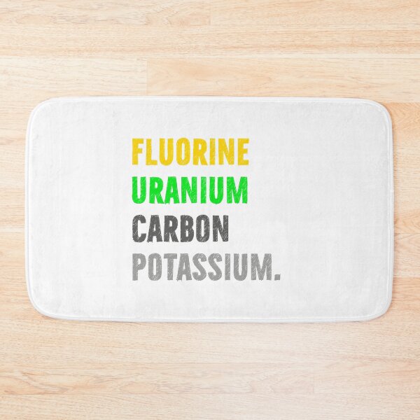 Item preview, Fluorine, uranium, carbon, potassium, Chemistry Joke, Chemical Elements designed and sold by PRINTED ..