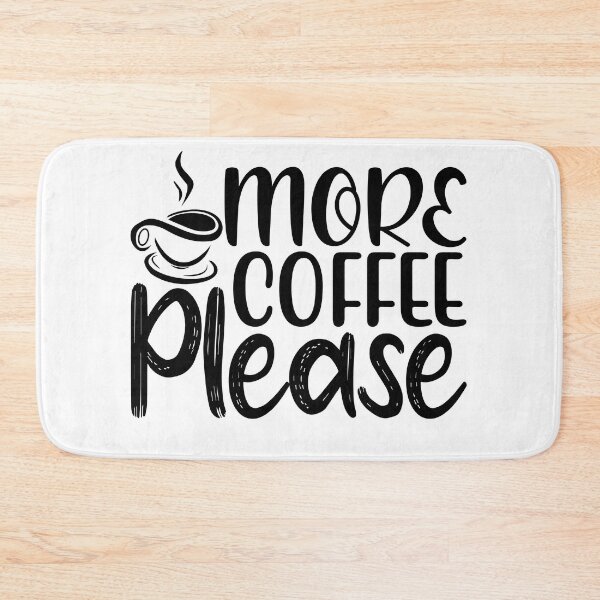 Item preview, More Coffee Please designed and sold by McPurrface.