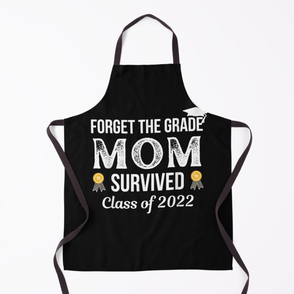 Item preview, Forget the grad mom survived class of 2022 designed and sold by bilal233.