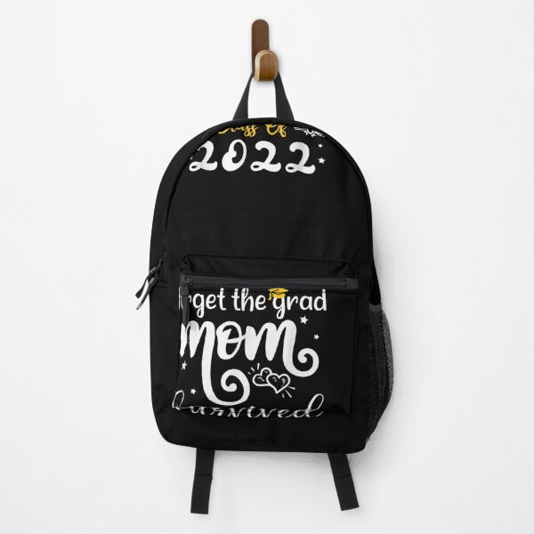 Item preview, Forget the grad mom survived class of 2022 designed and sold by bilal233.