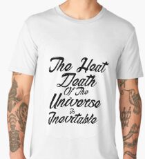 The inevitable heat death of the universe Men's Premium T-Shirt