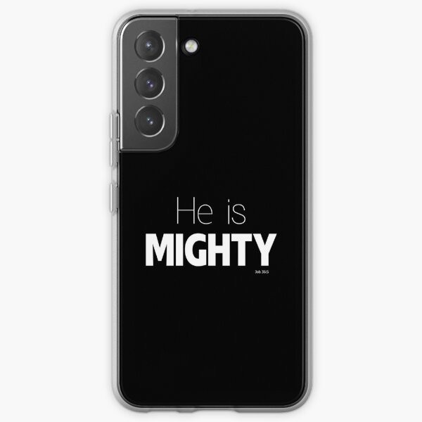 He is Mighty - White Design Samsung Galaxy Soft Case