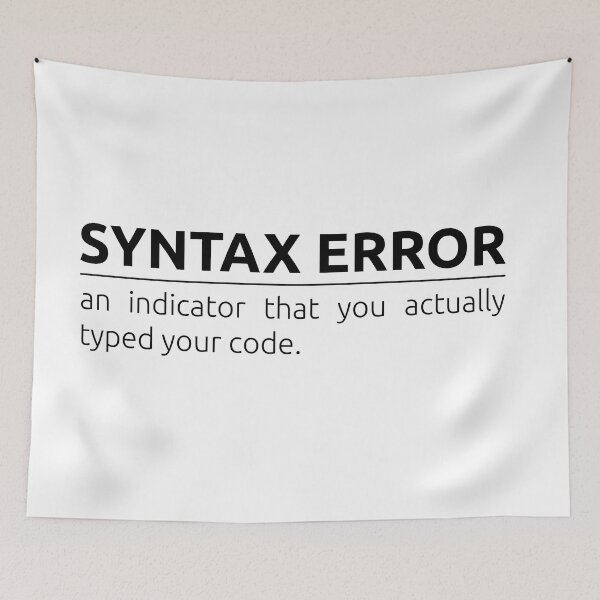 Item preview, What is syntax error? designed and sold by BeepBoopDesigns.
