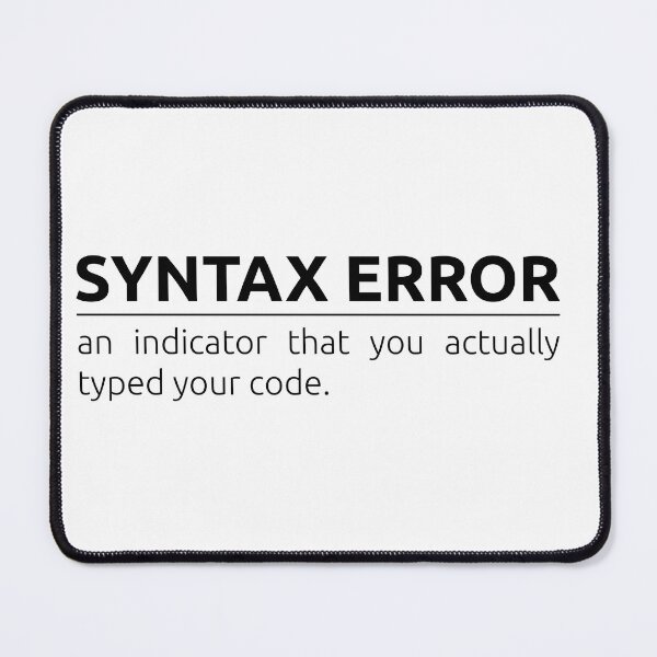 Item preview, What is syntax error? designed and sold by BeepBoopDesigns.