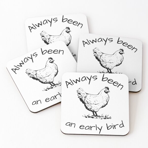 Item preview, Always been an early bird hen design designed and sold by Jesseika75.
