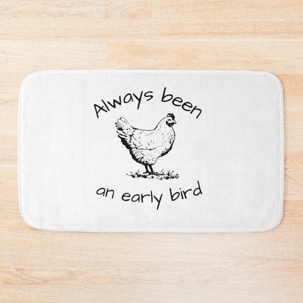 Item preview, Always been an early bird hen design designed and sold by Jesseika75.