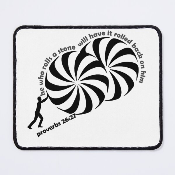 Item preview, He who rolls a stone will have the stone roll back on him (Proverbs 26:27) designed and sold by BLYFTD.