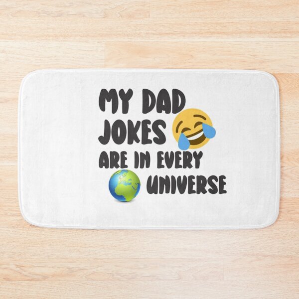 Item preview, My Dad Jokes Are In Every Universe designed and sold by Viktor Kabbach.