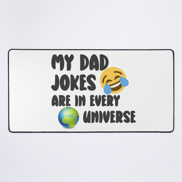 Item preview, My Dad Jokes Are In Every Universe designed and sold by Viktor Kabbach.
