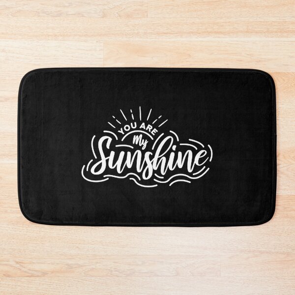 Item preview, You Are My Sunshine Always Think To Be Positive Aspire To Inspire Before The Expire Funny Saying Happy Life Apparel Essential Motivation Inspiration Joy Mood designed and sold by DesignByHeartUK.