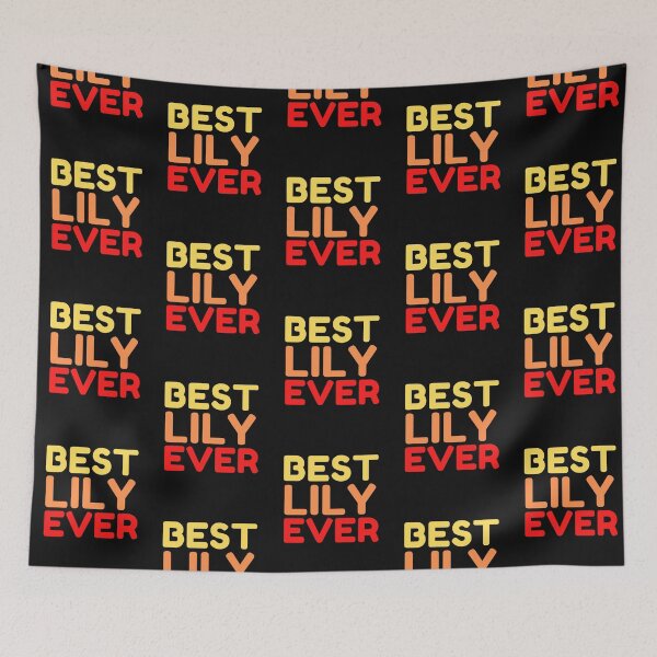 Item preview,  Best Lily Ever designed and sold by MrTsTshirts.