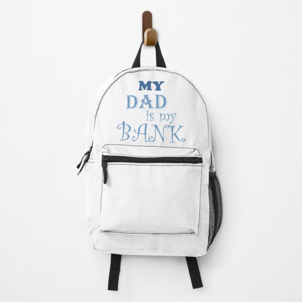 Item preview, My dad is my bank (Daddy Is My Hero) dad quotes designed and sold by Desgin0001.