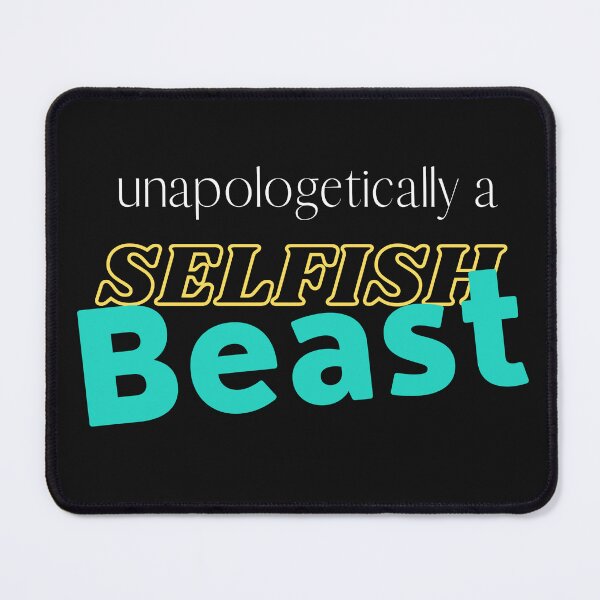 Item preview, Funny Selfish Beast Design designed and sold by StormyMuse.