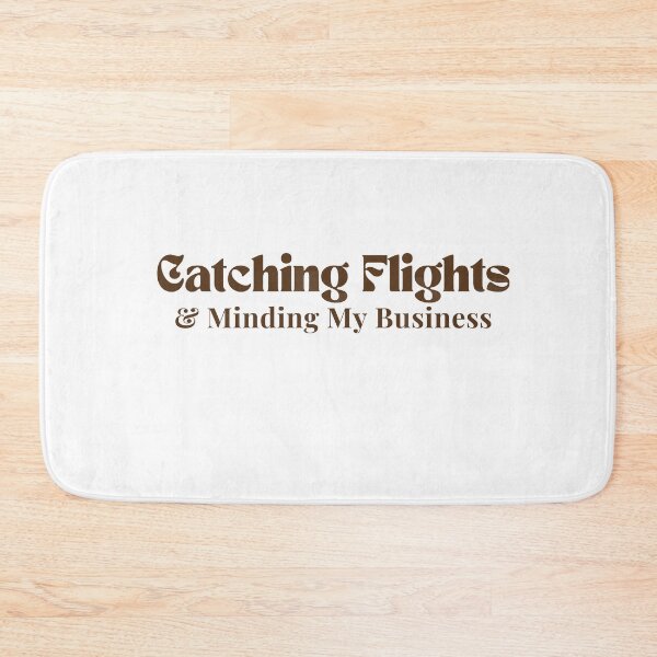 Item preview, Catching Flights & Minding My Business  /quote / inspirational/ motivational designed and sold by Alexa5454.