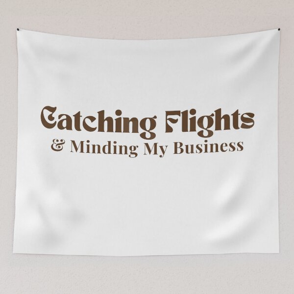 Item preview, Catching Flights & Minding My Business  /quote / inspirational/ motivational designed and sold by Alexa5454.