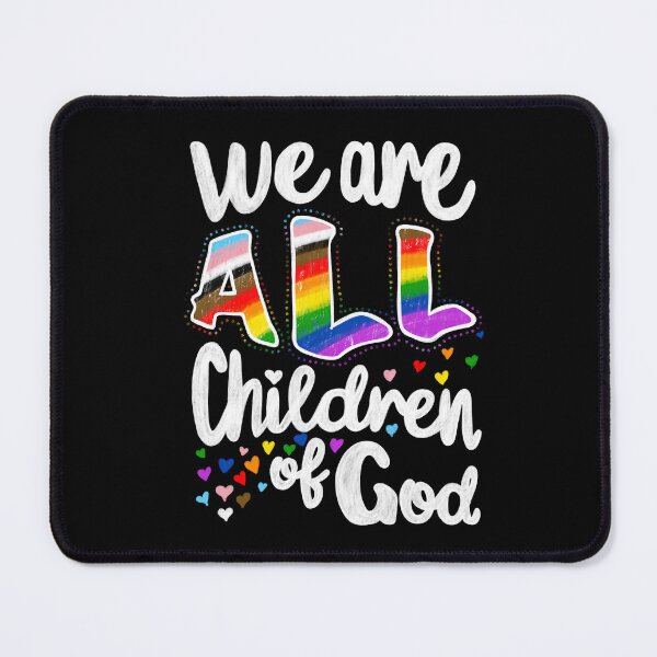 Item preview, We are ALL Children of God LGBTQ+ Pride designed and sold by JoyfulJen.