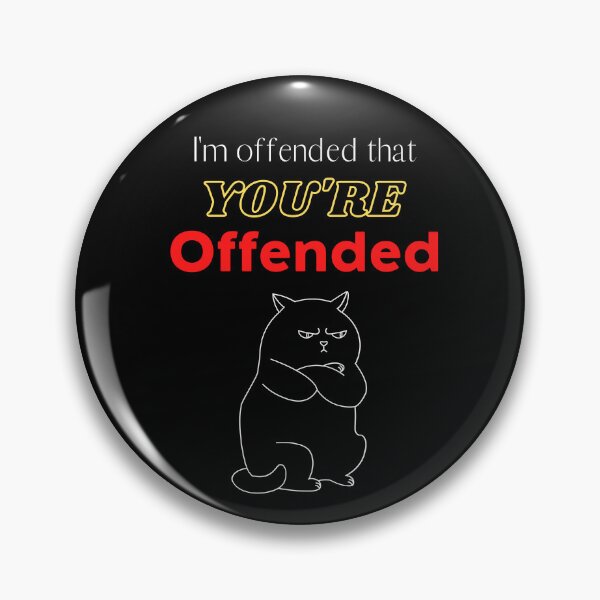 Item preview, Funny I'm Offended Design designed and sold by StormyMuse.
