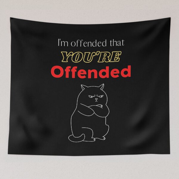 Item preview, Funny I'm Offended Design designed and sold by StormyMuse.