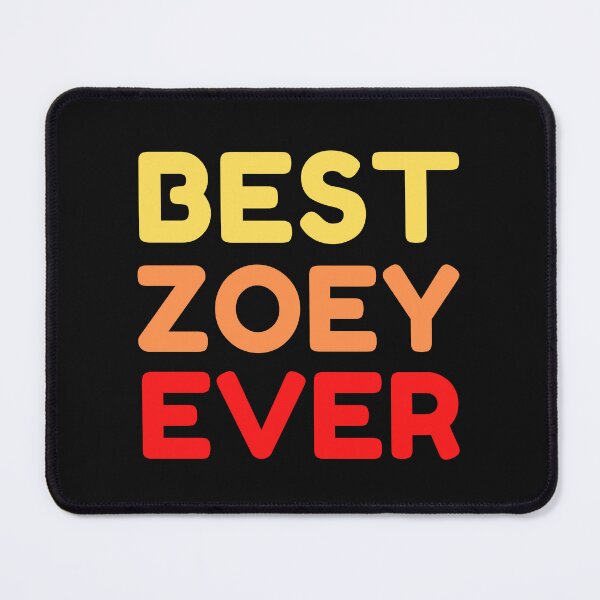 Item preview,  Best Zoey Ever designed and sold by MrTsTshirts.