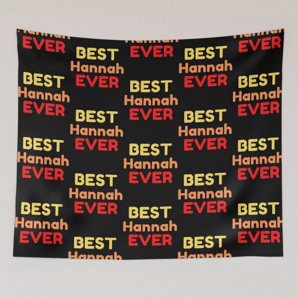 Item preview,  Best Hannah Ever designed and sold by MrTsTshirts.