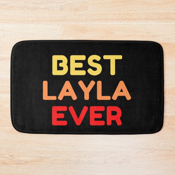 Item preview, Best Layla Ever designed and sold by MrTsTshirts.