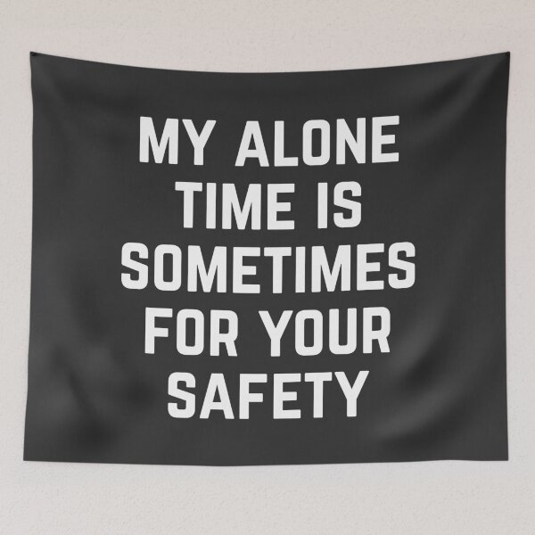 Item preview, Alone Time Funny Quote designed and sold by quarantine81.