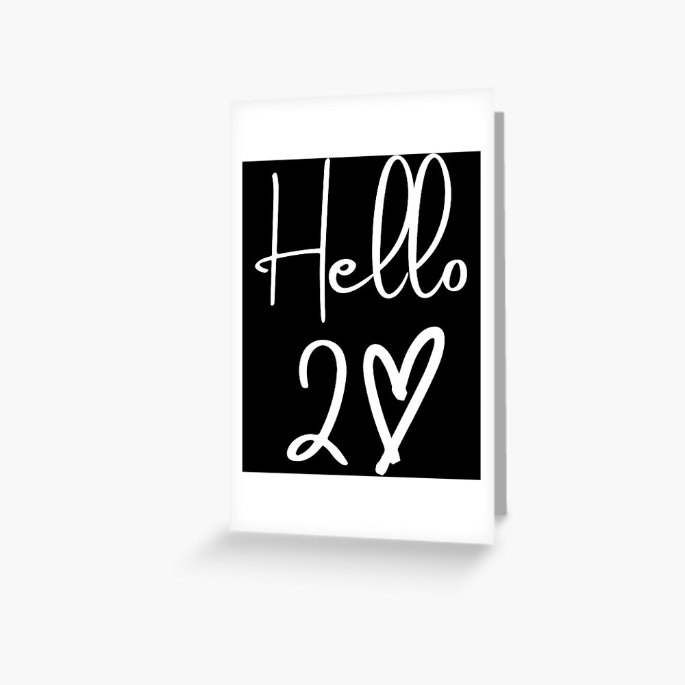 hello-twenties-hello-twenty-hello-20-20-birthday-twenties-birthday-hello-20-heart-greeting