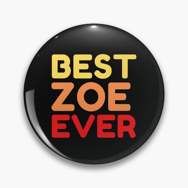 Item preview,  Best Zoe Ever designed and sold by MrTsTshirts.